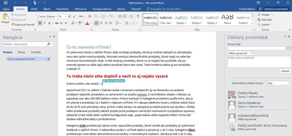 Skupinové editovanie dokumentu v reálnom čase je najvýraznejšia nová funkcia verzie 2016. Do pozornosti dávame bočný panel so zoznamom používateľov. Pomocou neho môžete rýchlo posielať emaily alebo aktivovať komunikáciu cez Skype