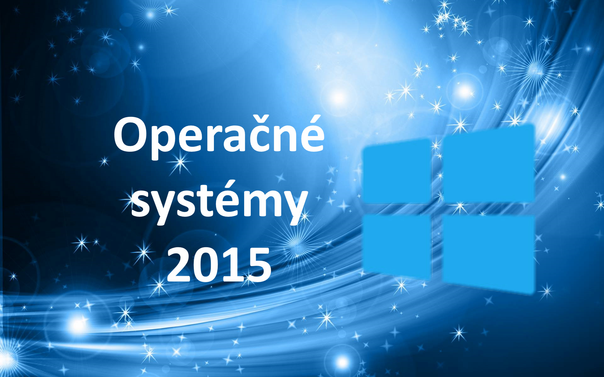 Aký bol rok 2015: Operačné systémy