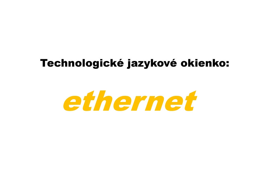 Ako používať slovo ethernet?