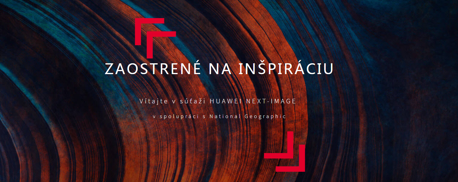 Huawei Next Image: Pochváľte sa najlepšími fotkami z mobilu a vyhrajte 10 000 eur