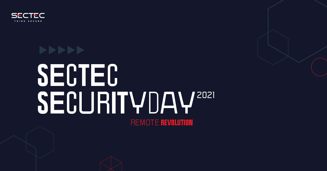 Týka sa každého z nás – „Remote Revolution“ na live konferencii SecTec Security Day 2021!