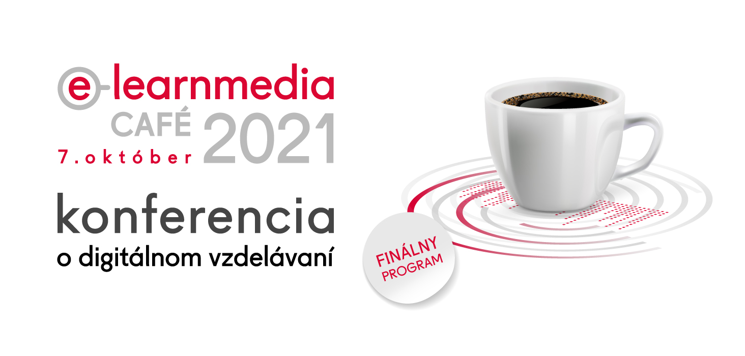 Konferencia o digitálnom vzdelávaní e-learnmedia CAFÉ 2021