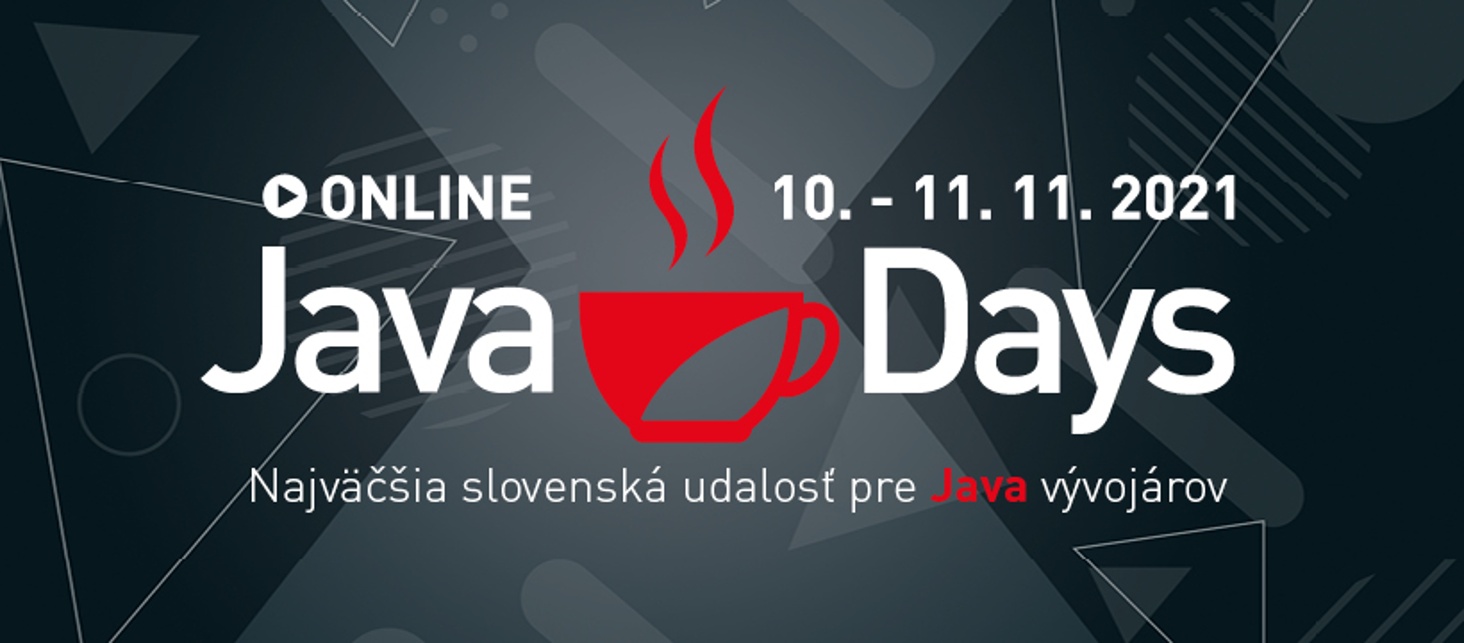 Akonáhle ovládate Javu, v IT sa nestratíte.Ucelený prehľad o dianí v Java svete ponúkne JavaDays 2021