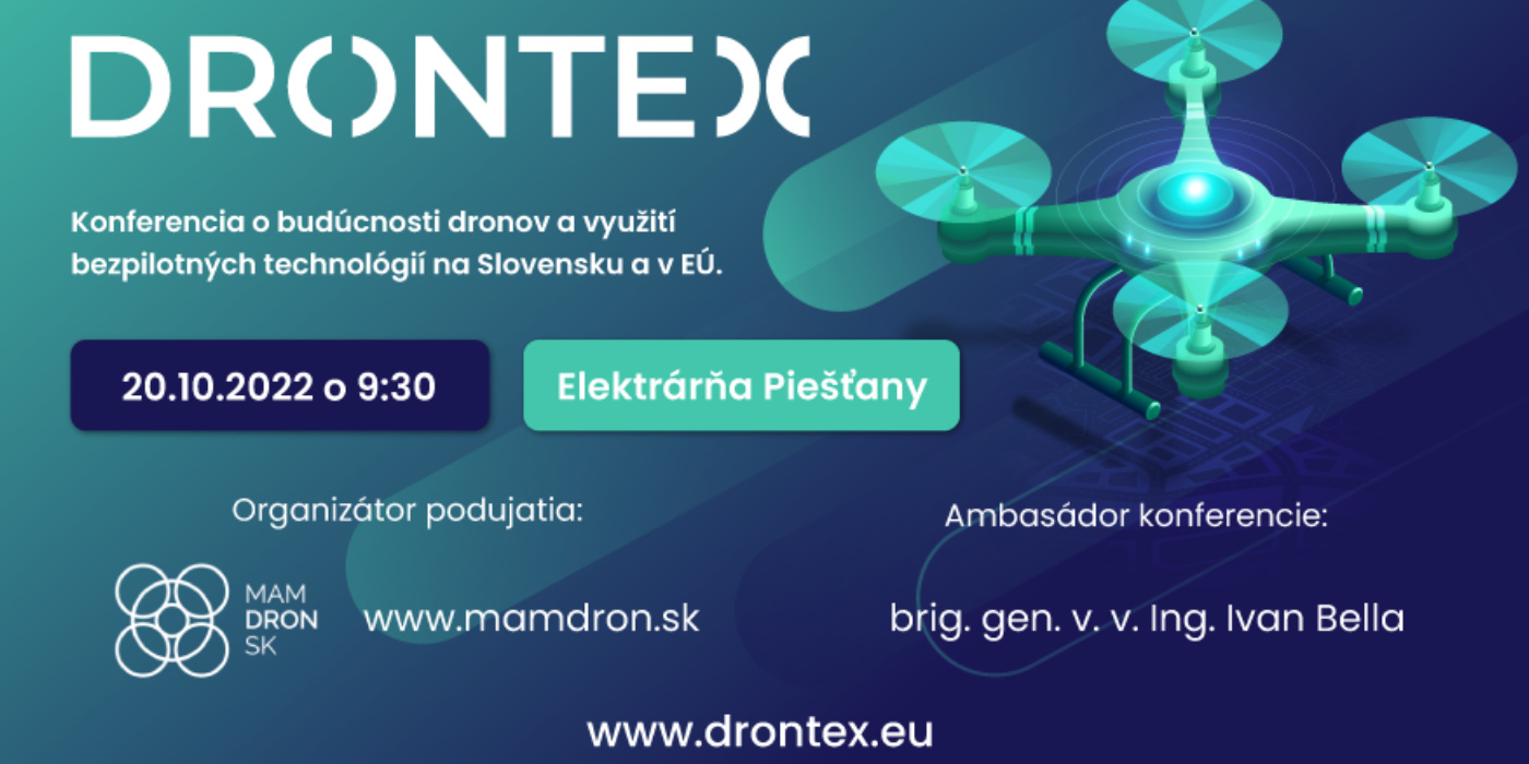 Blíži sa prvý ročník konferencie o dronoch DRONTEX 2022