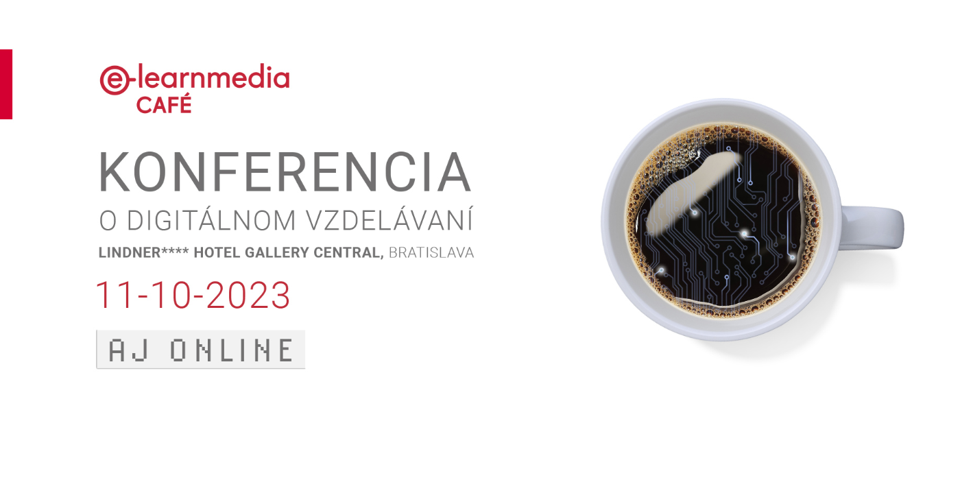Konferencia o digitálnom vzdelávaní e-learnmedia CAFÉ 2023