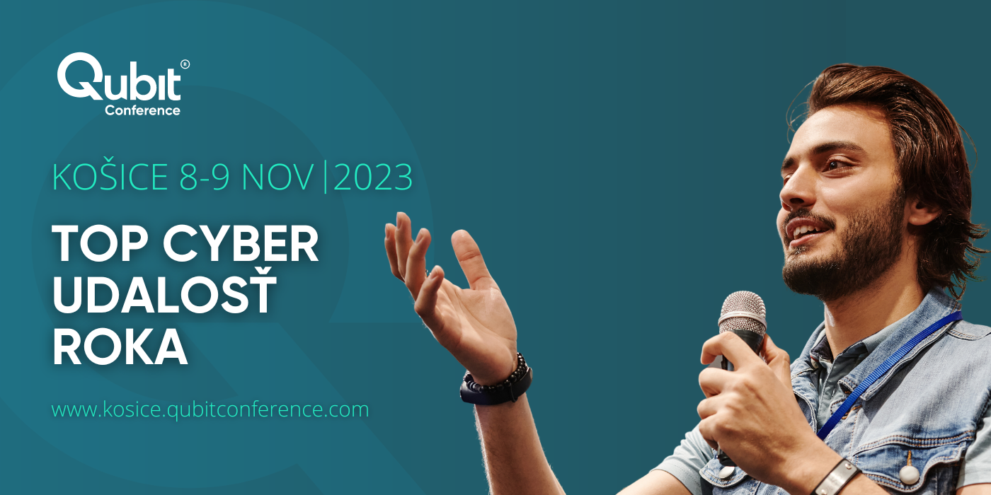 Qubit Conference Košice prináša TOP CYBER novinky roka 2023