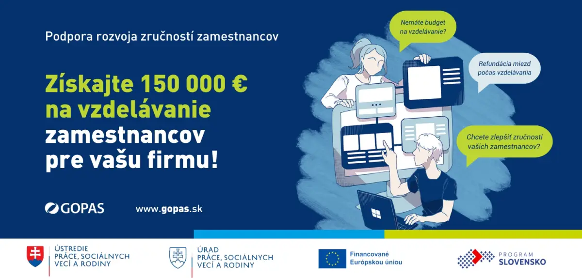Získajte 150 000 € na vzdelávanie zamestnancov pre vašu firmu!