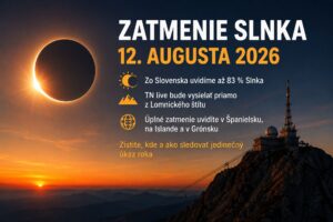 Zatmenie Slnka 12. augusta: Zo Slovenska uvidíme veľkú časť Slnka. Aké sú ďalšie možnosti?