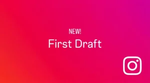 instagram first draft
